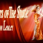 Jim Luce (Founder Of The James Jay Dudley Luce Foundation) Guests On “Secrets of the Stage” With Host Quinn Lemley On Sunday, December 8th, 2024 On MNN Channel 4