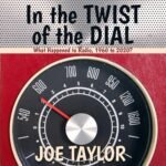 Beacon Audiobooks Releases “In The Twist of the Dial” By Author Joe Taylor